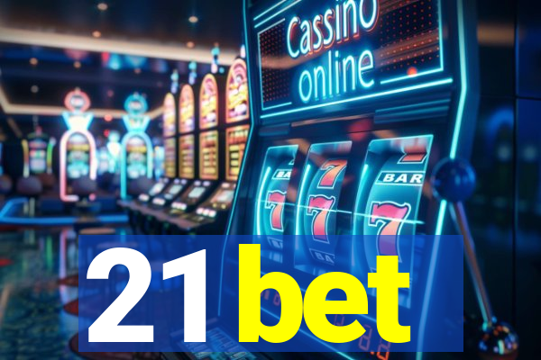 21 bet